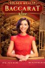 Golden Wealth Baccarat