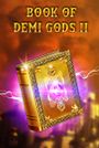 Book Of Demi Gods II