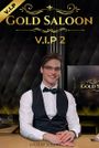Gold Saloon VIP 2